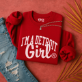 I'm a Detroit Girl Sweatshirt (Cardinal)