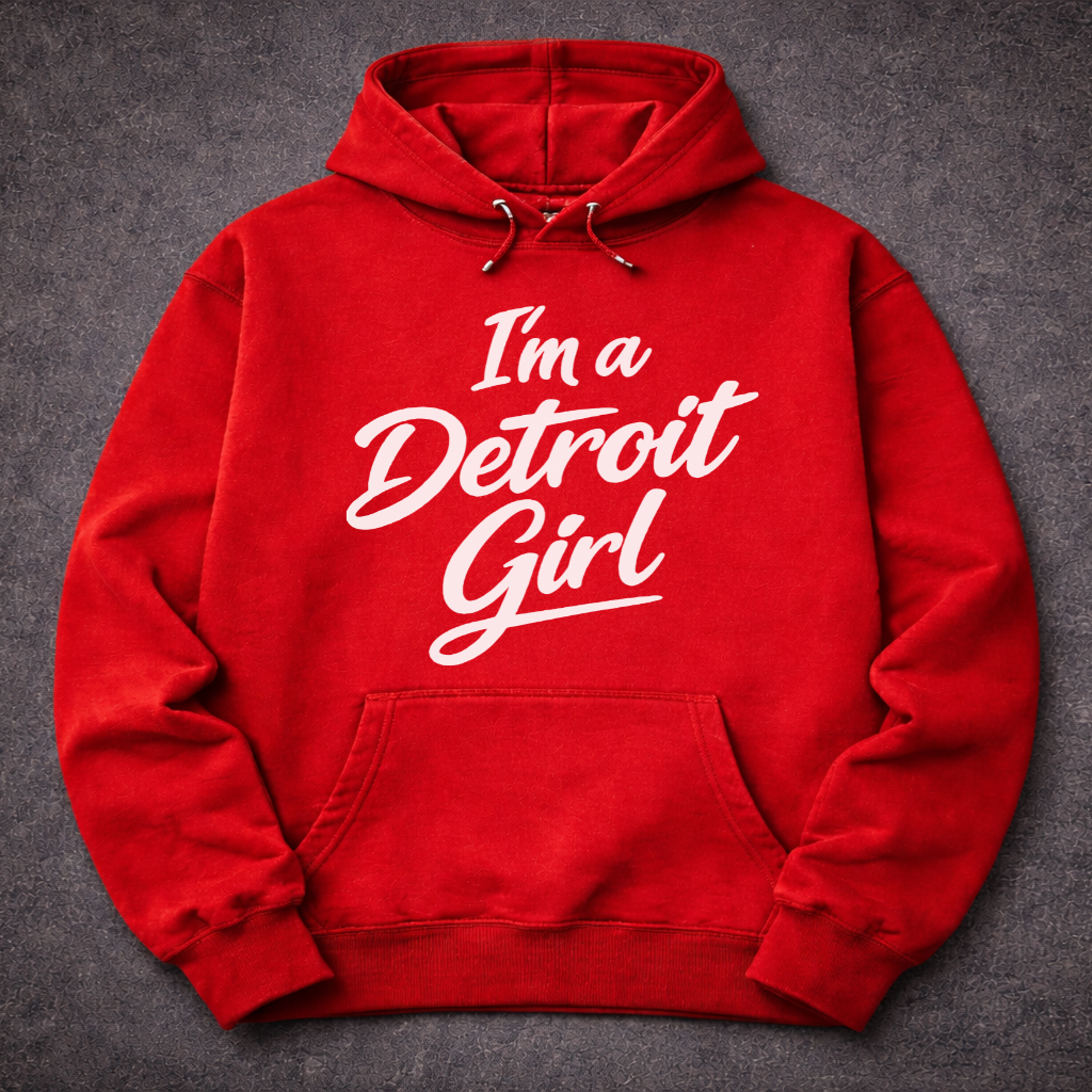 Red hoodie with 'I'm a Detroit Girl' text on a dark gray background