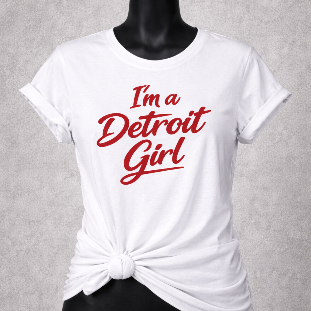 White t-shirt with 'I'm a Detroit Girl' text on a mannequin against a gray background